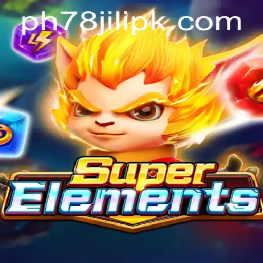 Discover the Exciting World of SuperElements: A Comprehensive Guide